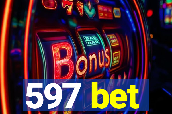 597 bet